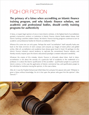 Fiqh or Fiction: Why Islamic Finance Needs Standardized Training